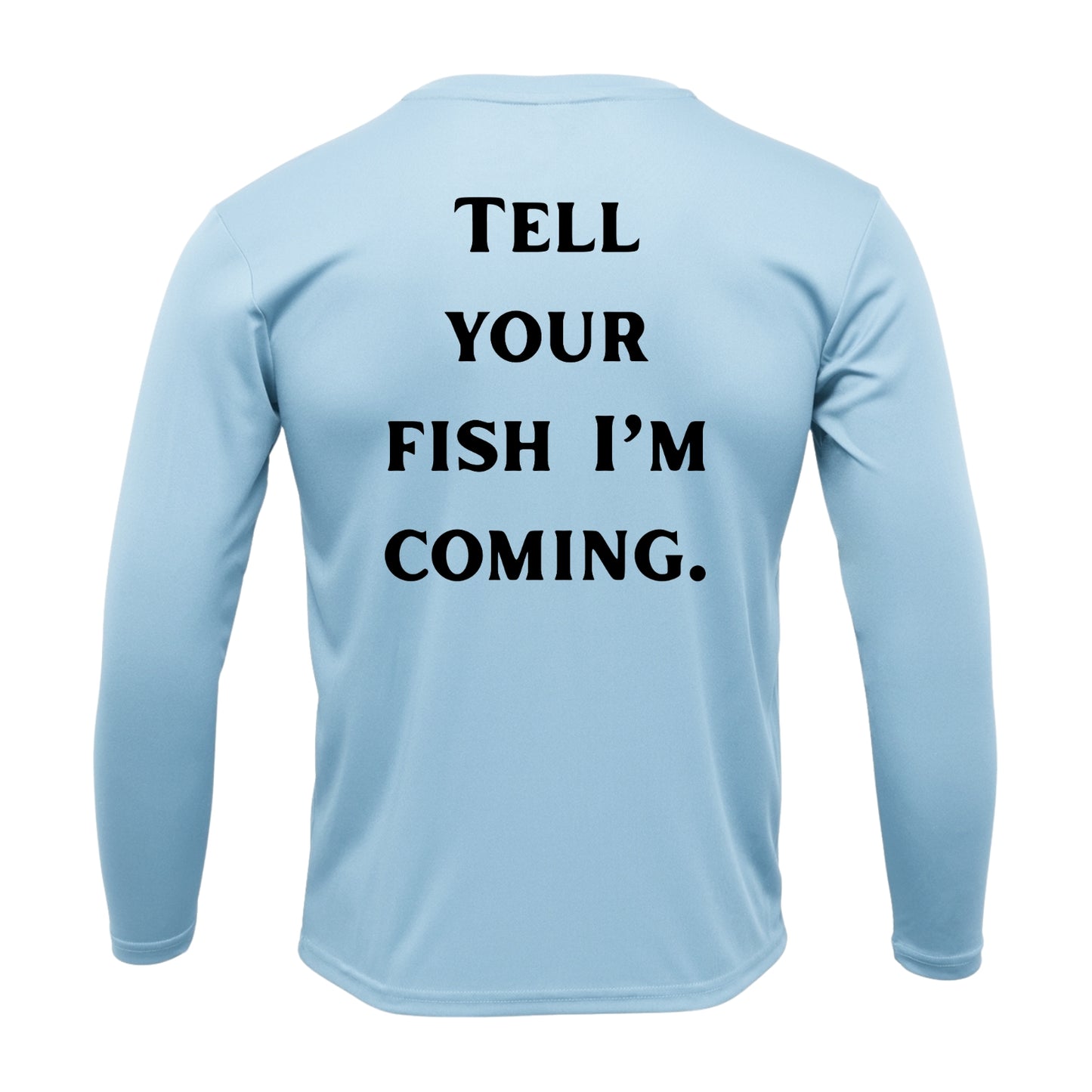 Watermen Line- "Tell Your Fish I'm Coming"